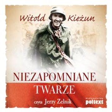 Niezapomniane twarze audiobook, Witold Kieżun