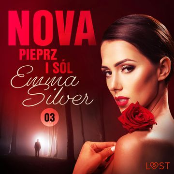 Nova 3: Pieprz i sól. Erotic noir audiobook, Emma Silver
