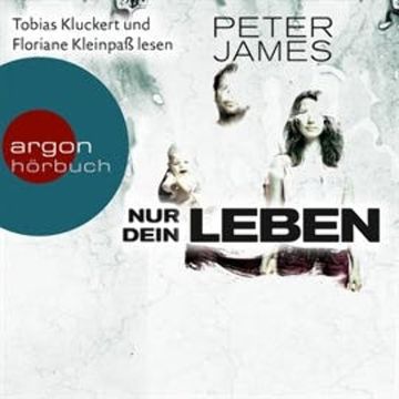 Nur dein Leben audiobook, Peter James