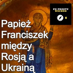 Papież Franciszek między Rosją a Ukrainą, Piotr Pogorzelski