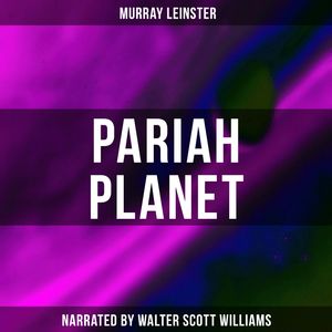 Pariah Planet, Murray Leinster