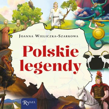 Polskie legendy audiobook, Joanna Wieliczka-Szarkowa