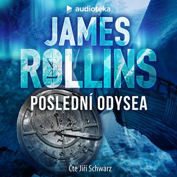 Poslední odysea audiobook, James Rollins