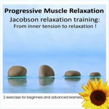 Progressive Muscles Relaxation: From Inner Tension to Relaxation audiobook, Karl C. Mayer
