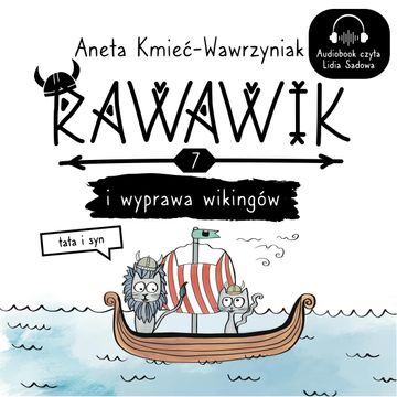 Rawawik i wyprawa wikingów audiobook, Aneta Kmieć-Wawrzyniak
