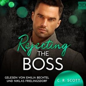 Rejecting the Boss, C. R. Scott