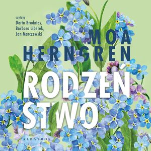 Rodzeństwo. Sceny z życia rodzinnego. Tom 3, Moa Herngren