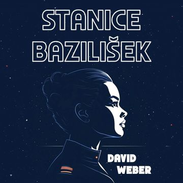 Stanice Bazilišek audiobook, David Weber