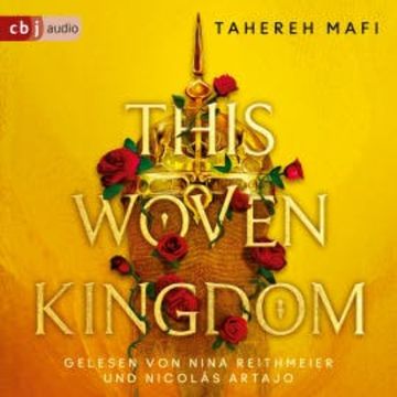 This Woven Kingdom audiobook, Tahereh Mafi