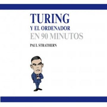 Turing y el ordenador en 90 minutos audiobook, Paul Strathern