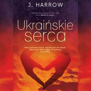 Ukraińskie serca, J. Harrow