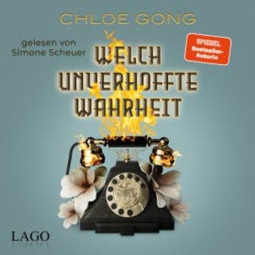 Welch unverhoffte Wahrheit audiobook, Chloe Gong