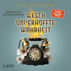 Welch unverhoffte Wahrheit, Chloe Gong