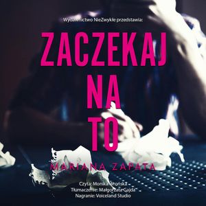 Zaczekaj na to, Mariana Zapata