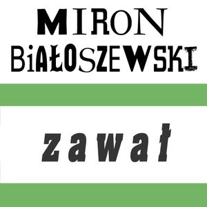 Zawał, Miron Białoszewski