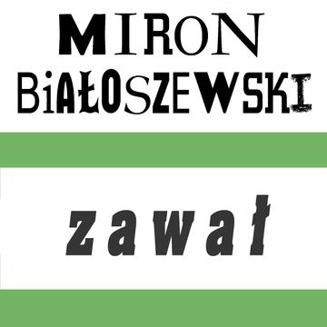 Zawał, Miron Białoszewski