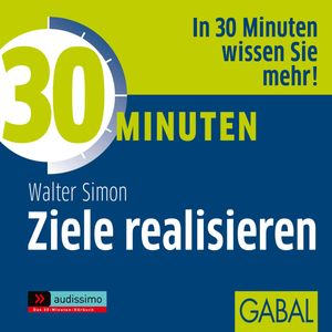 30 Minuten Ziele realisieren, Walter Simon