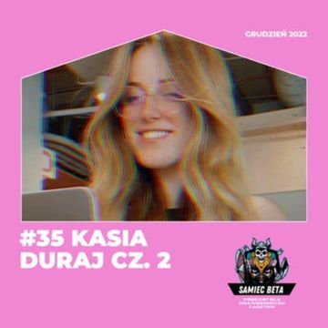 #35 - KASIA DURAJ CZ. 2 (ODCINEK FRANCUSKI) [+18] audiobook, Mateusz Płocha, Szymon Żurawski