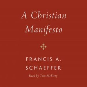 A Christian Manifesto, Francis A. Schaeffer