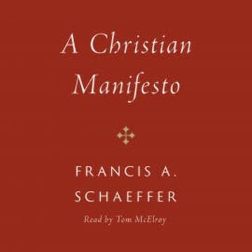 A Christian Manifesto audiobook, Francis A. Schaeffer