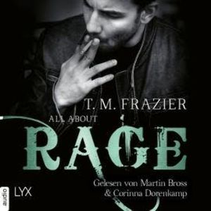 All About Rage - King-Reihe, Teil (Ungekürzt), T. M. Frazier