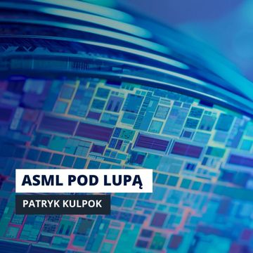 ASML, USA i Chiny: trójkąt napięć na rynku półprzewodników audiobook, Mateusz Grzeszczuk