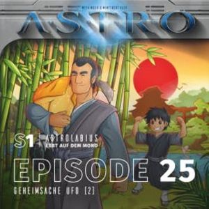 ASTRO S1 - Episode 25 - Geheimsache Ufo (2), Martin Wintersberger