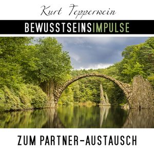Bewusstseinsimpulse zum Partner-Austausch, Kurt Tepperwein