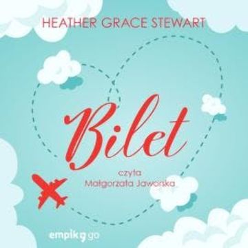 Bilet audiobook, Heather Grace Stewart