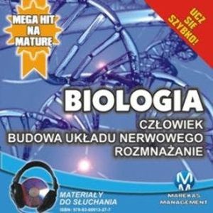 Biologia: Człowiek. Budowa układu nerwowego. Rozmnażanie, Jadwiga Wołowska, Renata Biernacka