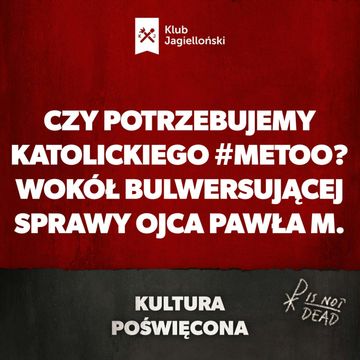 Czy potrzebujemy katolickiego #MeToo? Wokół bulwersującej sprawy ojca Pawła M. audiobook, Bartosz Brzyski, Konstanty Pilawa, Piotr Kaszczyszyn