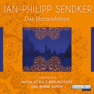 Das Herzenhören, Jan-Philipp Sendker