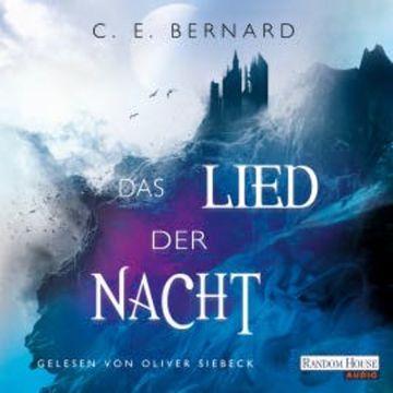 Das Lied der Nacht audiobook, C. E. Bernard