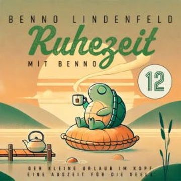 Der kleine Urlaub im Kopf - Eine Auszeit für die Seele audiobook, Benno Lindenfeld
