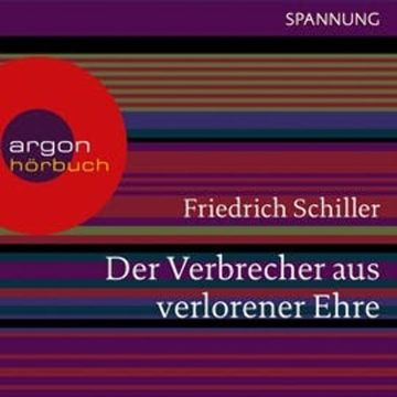 Der Verbrecher aus verlorener Ehre audiobook, Friedrich Schiller