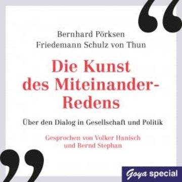 Die Kunst des Miteinander-Redens audiobook, Bernhard Pörksen