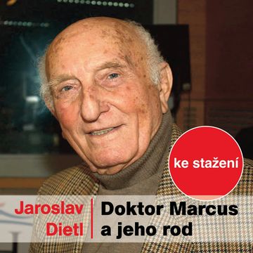 Jaroslav Dietl: Doktor Marcus a jeho rod audiobook, Jaroslav Dietl