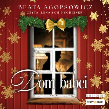 Dom babci audiobook, Beata Agopsowicz