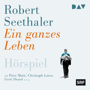 Ein ganzes Leben, Robert Seethaler