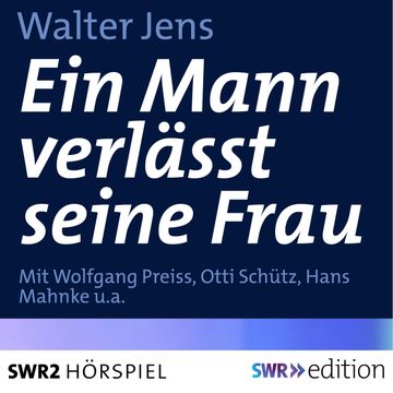 Ein Mann verlässt seine Frau audiobook, Walter Jens