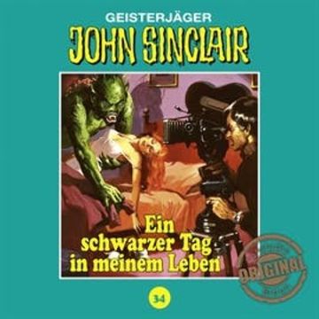 Ein schwarzer Tag in meinem Leben (John Sinclair - Tonstudio Braun 34) audiobook, Jason Dark