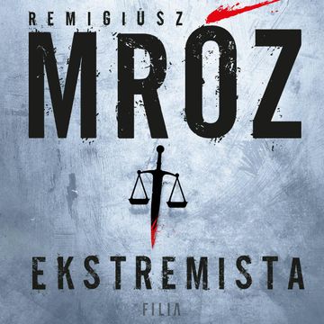Ekstremista audiobook, Remigiusz Mróz