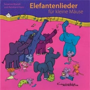 Elefantenlieder für kleine Mäuse audiobook, Reinhard Horn