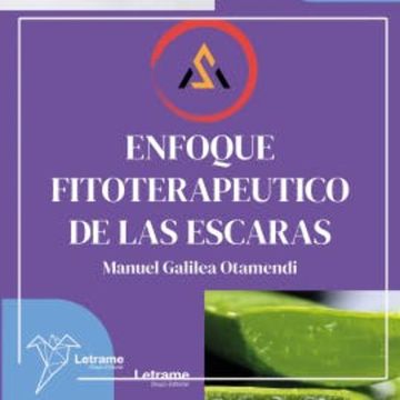Enfoque fitoterapéutico de las escaras audiobook, Manuel Galilea Otamendi