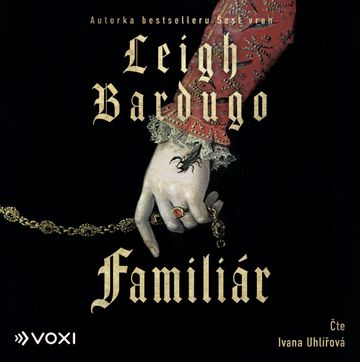 Familiár audiobook, Leigh Bardugo