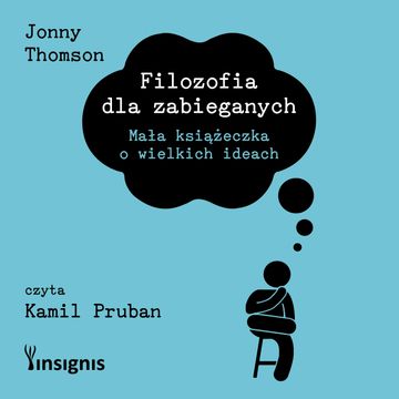 Filozofia dla zabieganych audiobook, Jonny Thomson