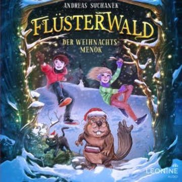 Flüsterwald - Der Weihnachtsmenok audiobook, Andreas Suchanek