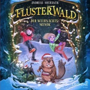 Flüsterwald - Der Weihnachtsmenok, Andreas Suchanek