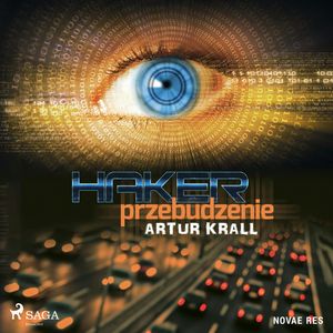 Haker. Przebudzenie, Artur Krall