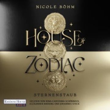 House of Zodiac - Sternenstaub, Nicole Böhm